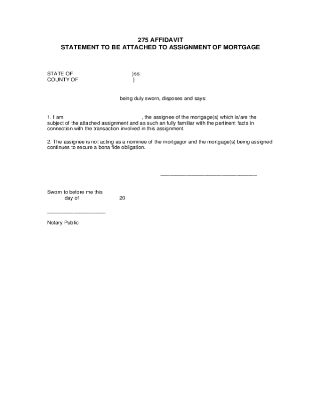 275 Affidavit Statement to Be Attached to Assignment of Mortgage